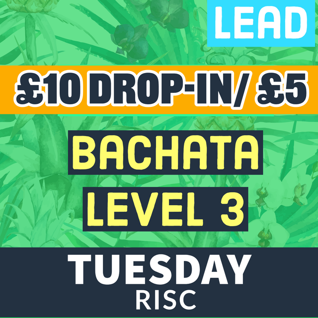 Bachata 3 TUE OPEN DAY - LEAD