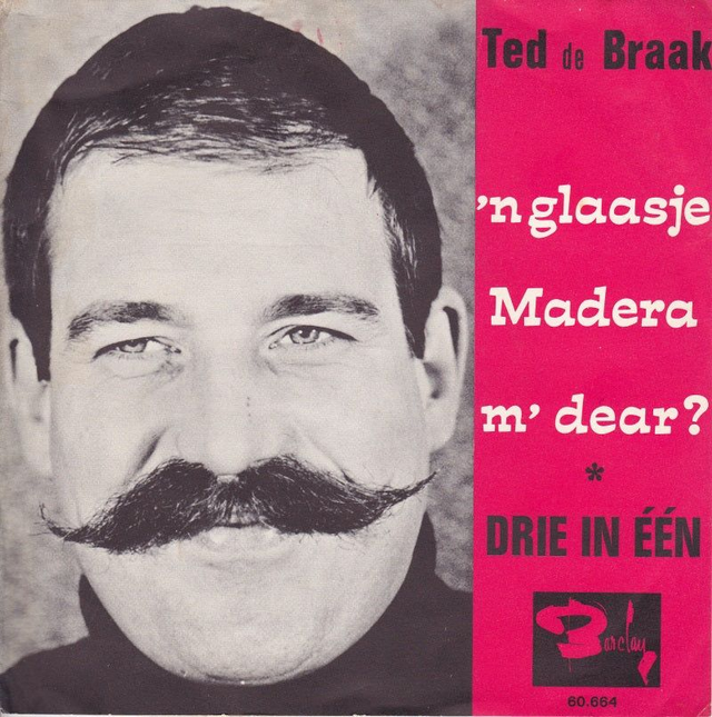 Ted de Braak - &#039;n Glaasje Madeira, M&#039;Dear