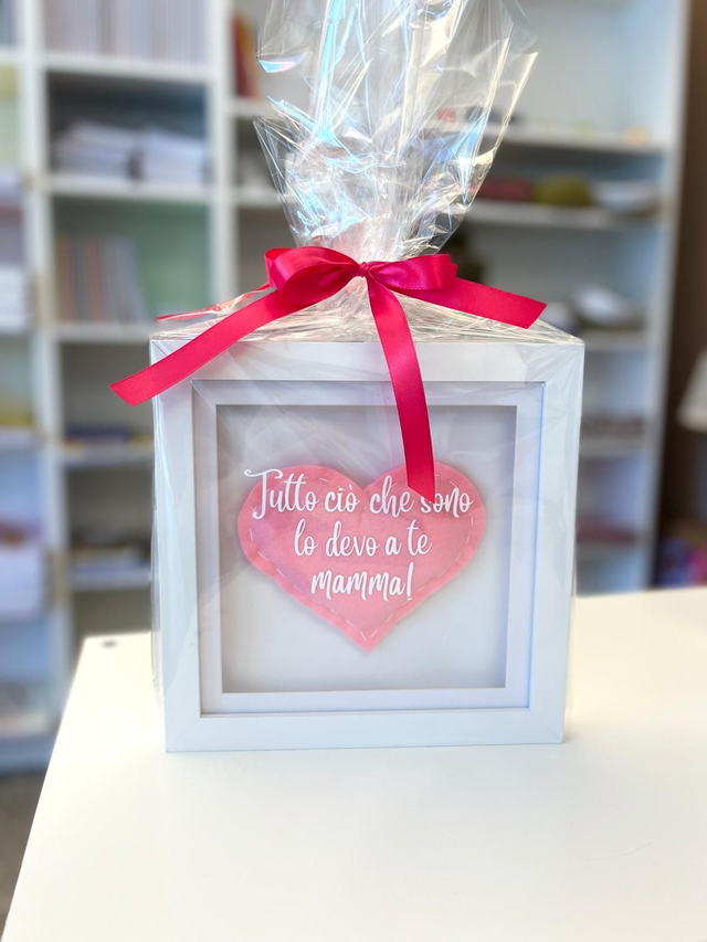 Quadro con cuore "Tutto ciò che sono lo devo a te mamma!" 