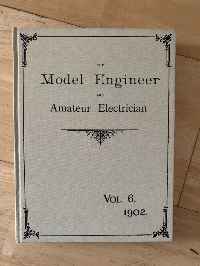 The Model Engineer &amp; Amateur Electrician, Volume 6 1902