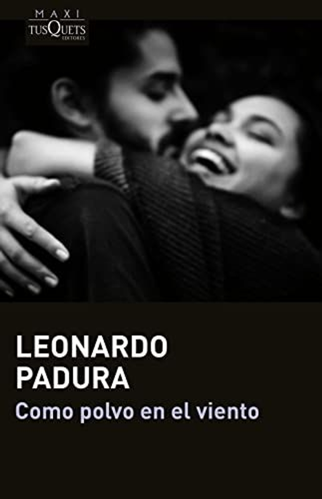 Como polvo en el viento - Leonardo Padura