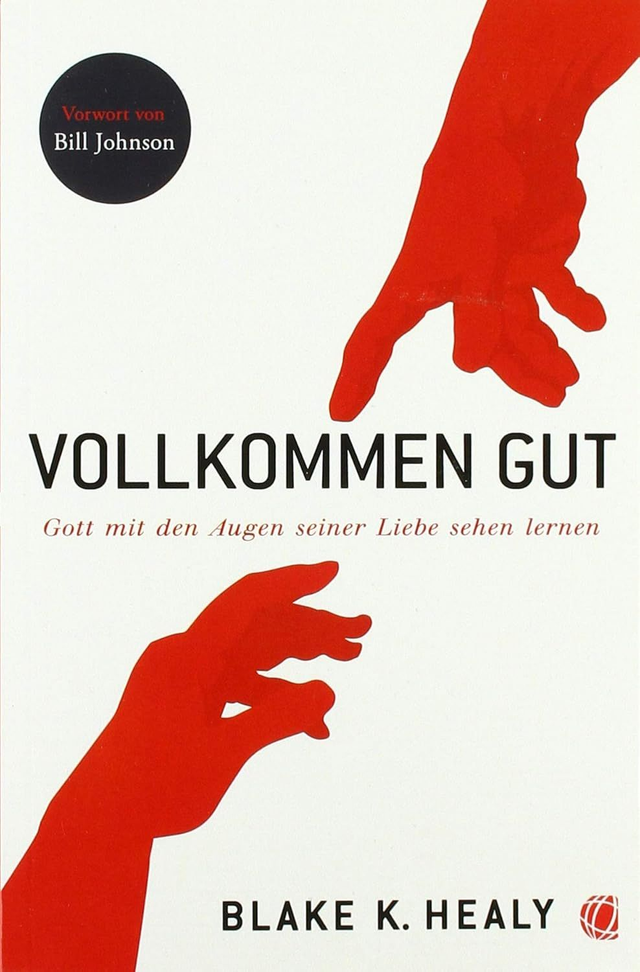 Vollkommen Gut / Healy, Blake K.