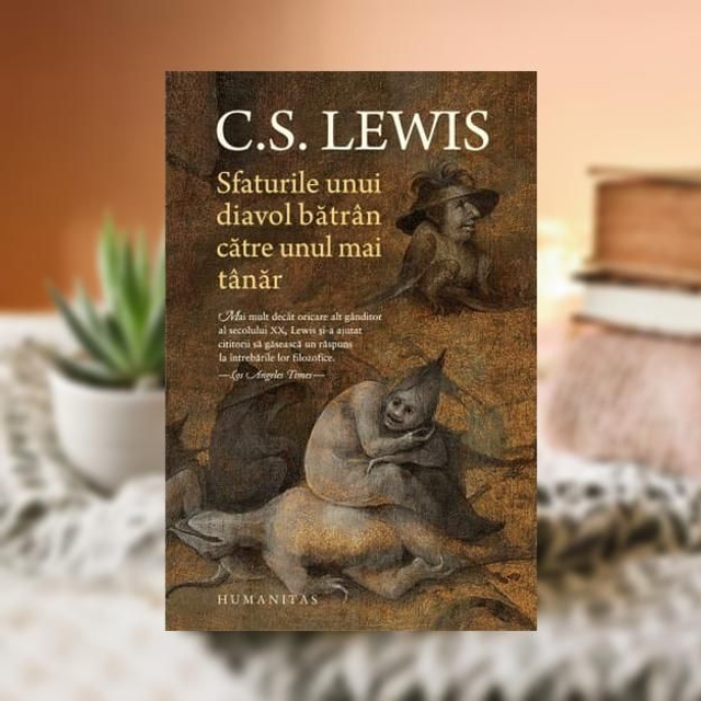 Sfaturile unui diavol batran catre unul mai tanar -- C. S. Lewis