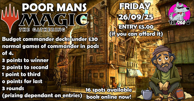 Poor mans Magic tournament 26/09/25