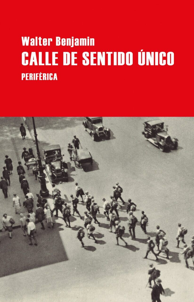 Calle de sentido único - Walter Benjamin