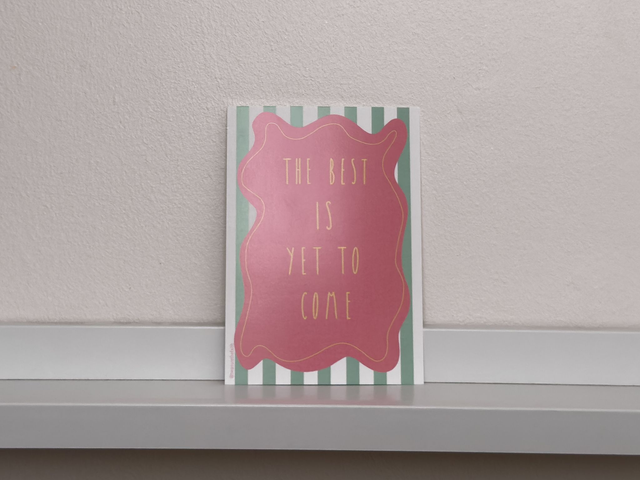 The best is yet to come postcard