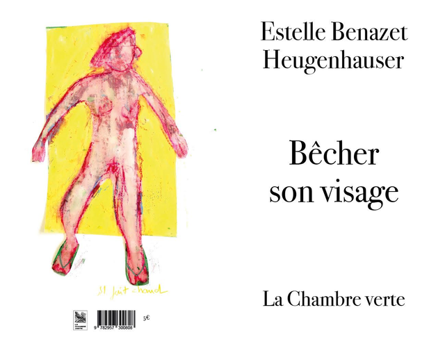 Bêcher son visage - Estelle Benazet Heugenhauser