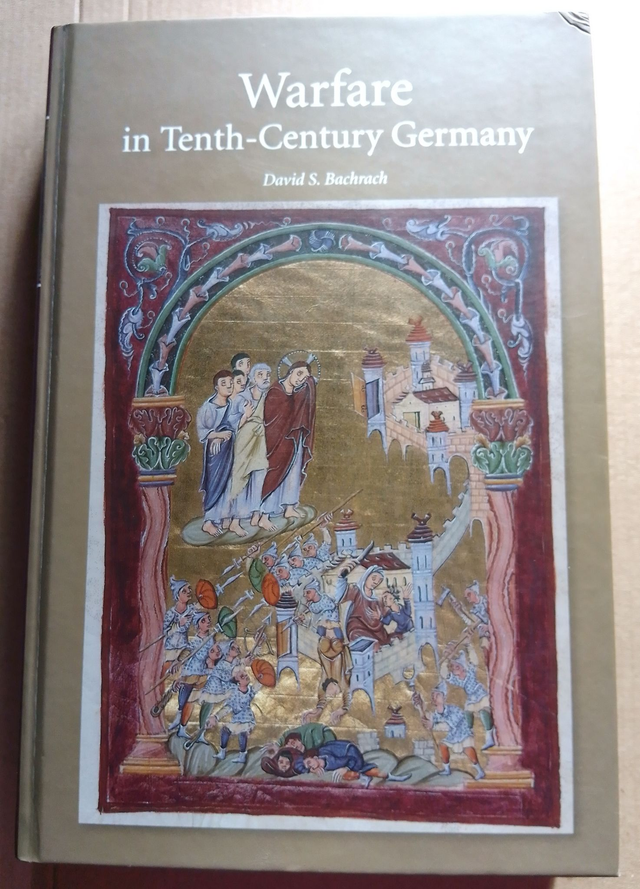 WARFARE IN THE TENTH-CENTURY GERMANY FIRST EDITION HARDBACK  ISBN 9781843837626