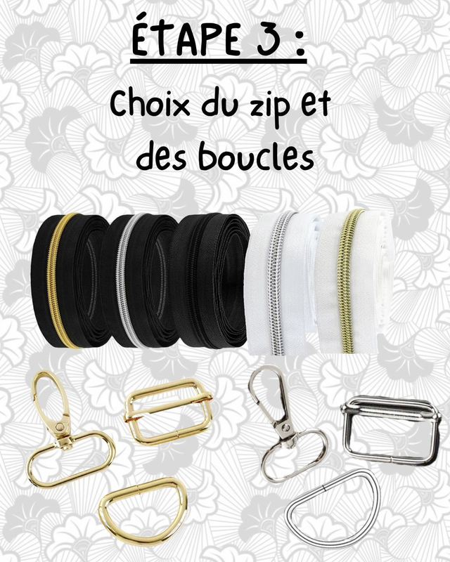 ETAPE 3 : choix du zip et boucles métalliques