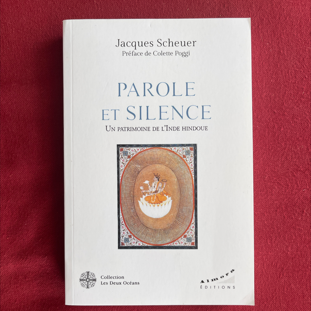 Parole et Silence, Un patrimoine de l’Inde Hindoue - Jacques Scheuer