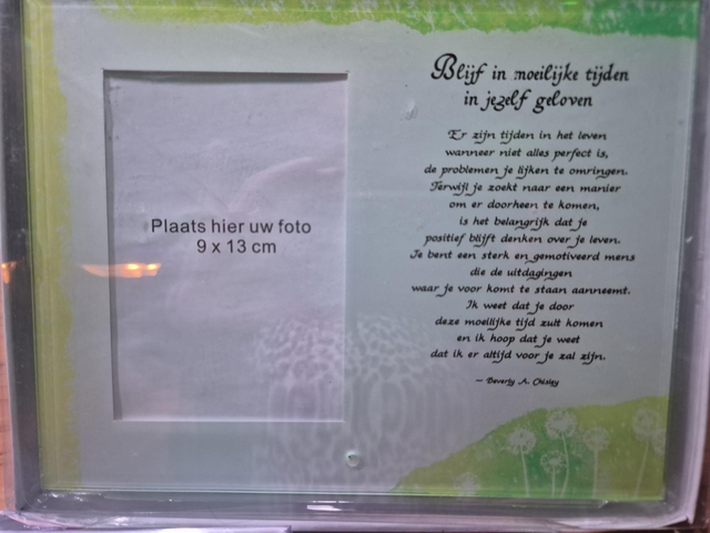 Fotolijstje Blijf in moeilijke tijden in jezelf geloven.