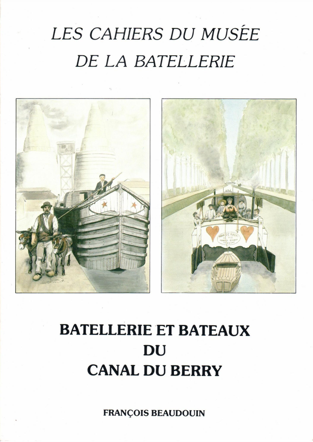 CM015 - Canal de Berry. (Les cahiers du musée de la batellerie)