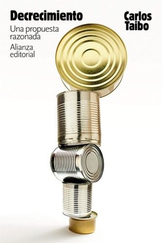 Decrecimiento: Una propuesta razonada - Carlos Taibo