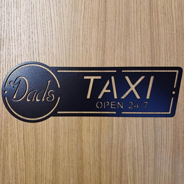 Dad&#039;s Taxi Sign