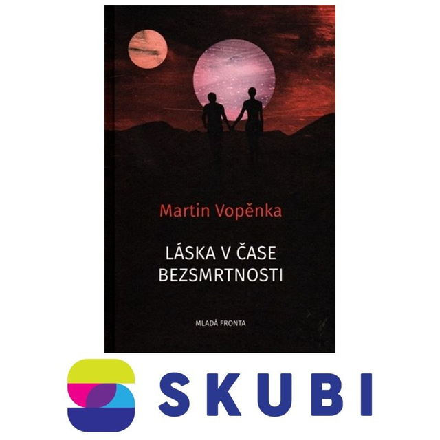 Kniha Láska v čase bezsmrtnosti - Martin Vopěnka