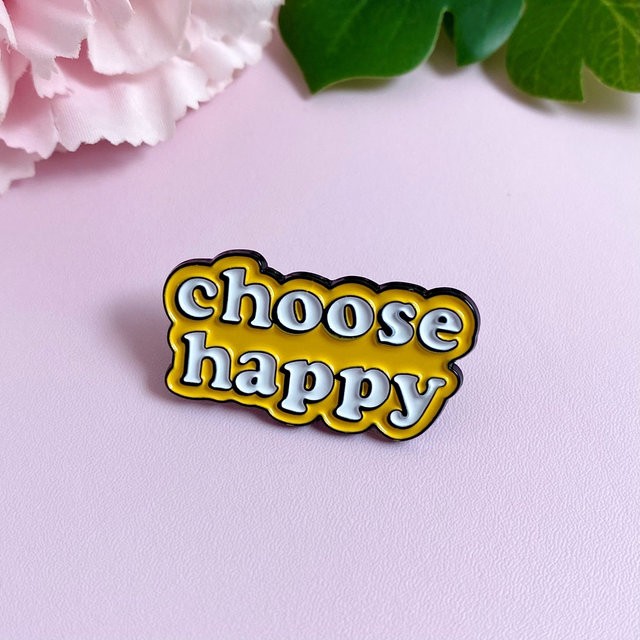 Pin&#039;s Choose Happy
