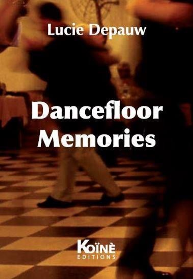 Dancefloor Memories de Lucie Depauw