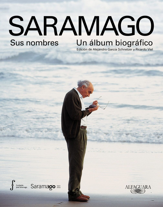 Sus nombres: Un álbum biográfico - José Saramago