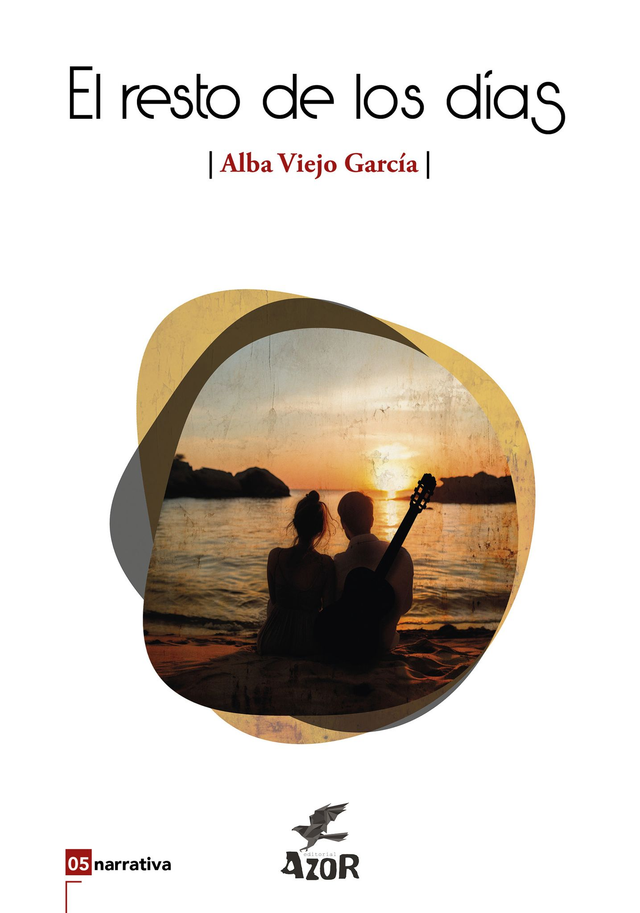 LIBRO EL RESTO DE LOS DÍAS DE ALBA VIEJO GARCÍA-AZOR EDITORIAL-