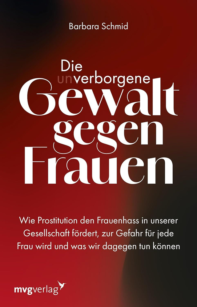 BUCH // Die (un)verborgene Gewalt gegen Frauen - Barbara Schmid