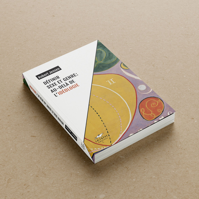 Robert Jensen - Définir sexe et genre : au-delà de l'idéologie