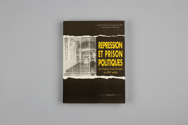 Répression et prisons politiques en France et en Europe au XIXe siècle