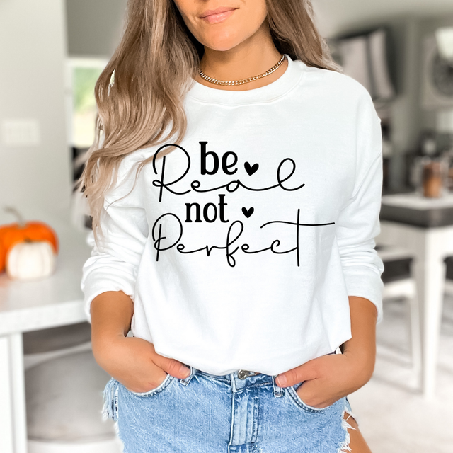 Be real not perfect