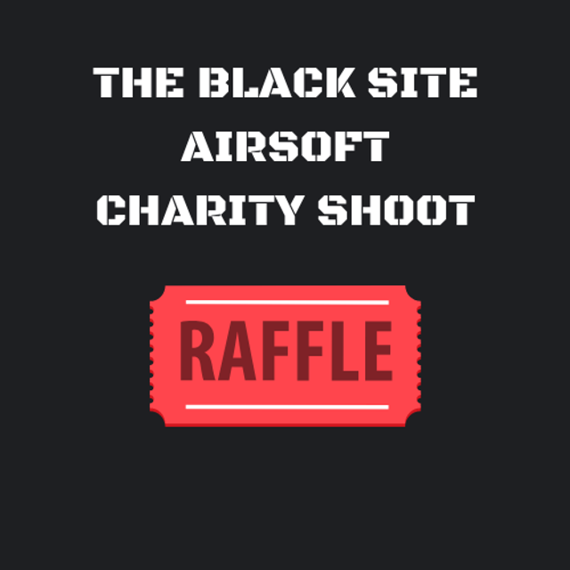 BLACK SITE AIRSOFT CHARITY SHOOT RAFFLE TICKET