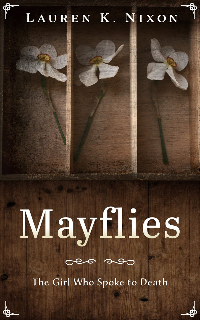 Mayflies - Lauren K Nixon
