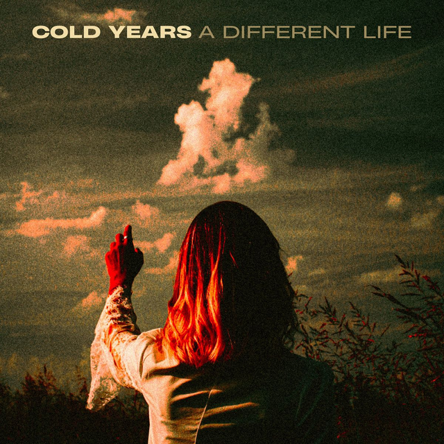 Cold Years - A Different Life LP (Limited Edition Half Black / Half Blood Red with White Splatter Vinyl)