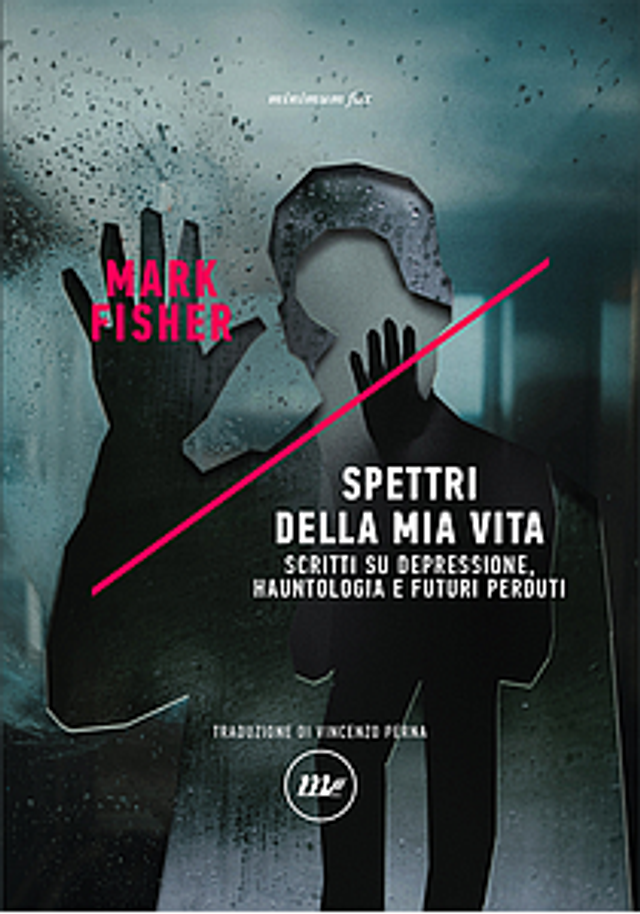 Fisher Mark - Spettri della mia vita