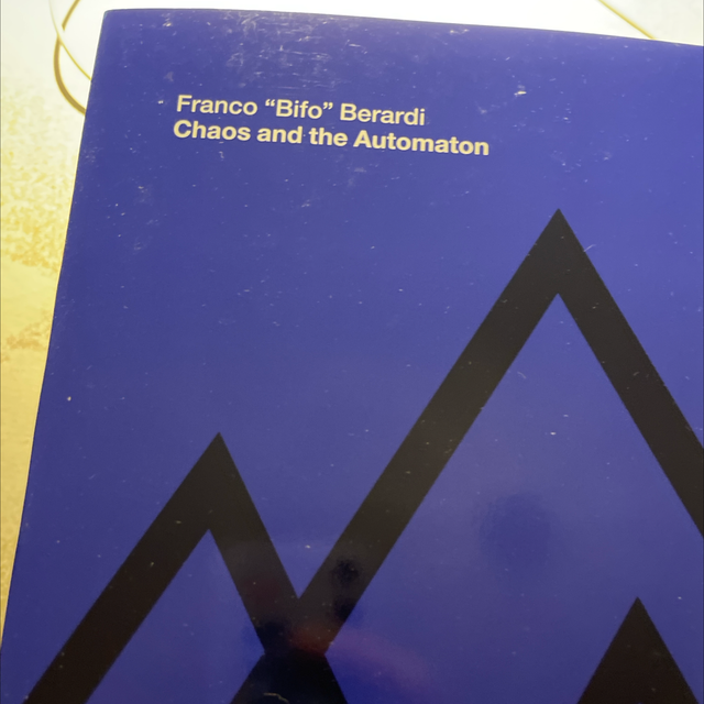 Chaos And The Automaton Franco Bifo Berardi