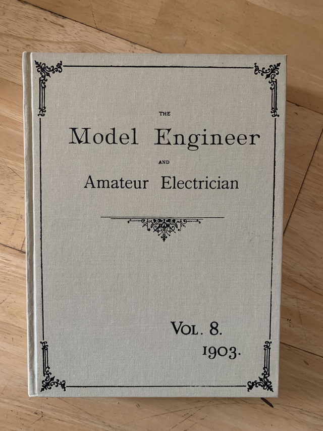 The Model Engineer &amp; Amateur Electrician, Volume 8 1903