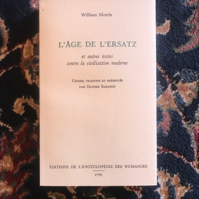 MORRIS Williams - L’âge de l’ersatz et autres textes contre la civilisation moderne 