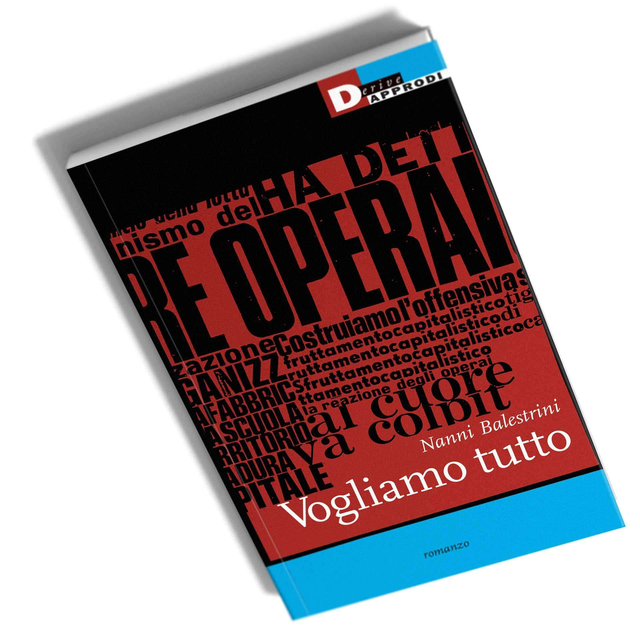 Balestrini Nanni - Vogliamo tutto