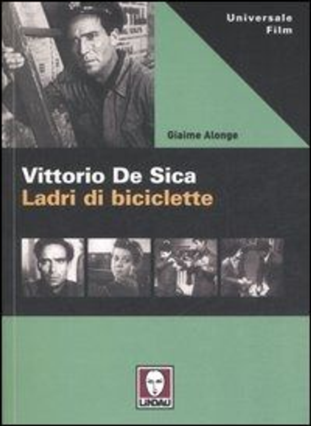 Alonge Giaime - Vittorio De Sica. Ladri di biciclette