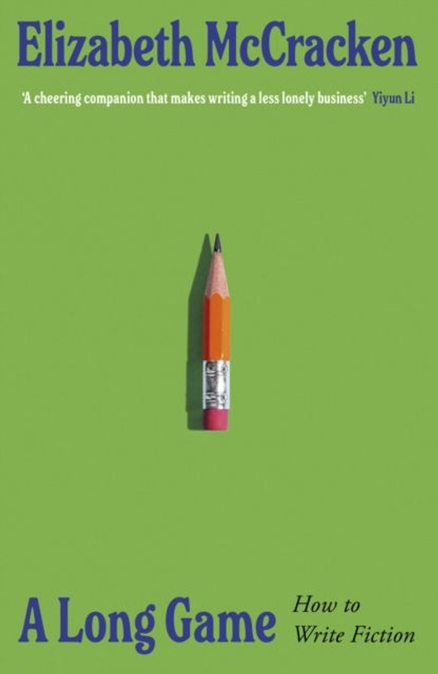 A Long Game: How to Write Fiction | Elizabeth McCracken
