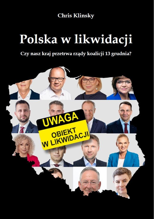 Polska w likwidacji. Czy nasz kraj przetrwa rządy koalicji 13 grudnia