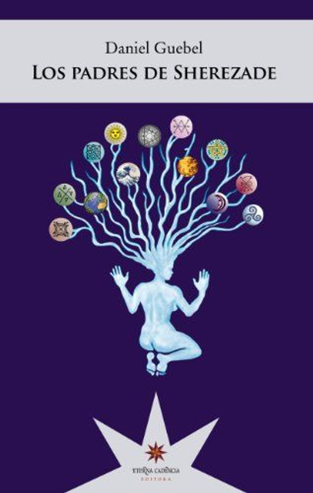 Los padres de Sherezade - Daniel Guebel