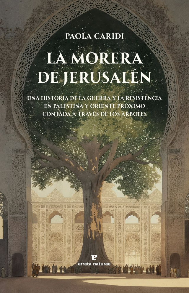 La morera de Jerusalén – Paola Caridi