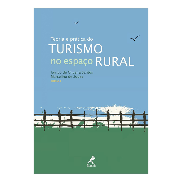 Teoria e prática do turismo no espaço rural