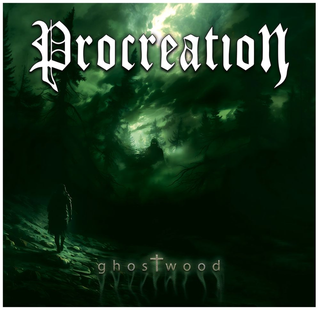 PROCREATION : Ghostwood (2014)