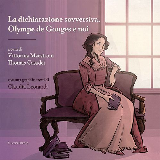 Maestroni V. (a cura di) - La dichiarazione sovversiva. Olympe De Gouges e noi. Con graphic novel