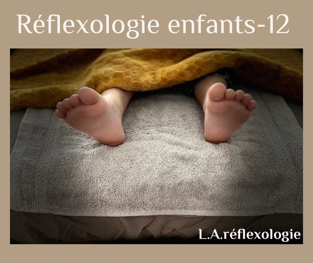 A05 Séance Réflexologie Enfant -12 Ans 1/2h