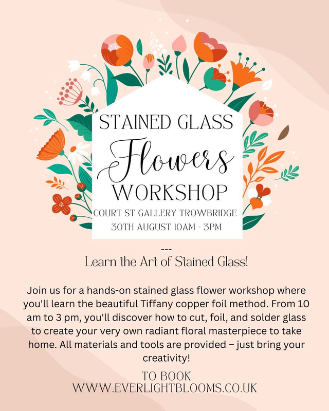 30th August Stained Glass Flower Bouquet Workshop 