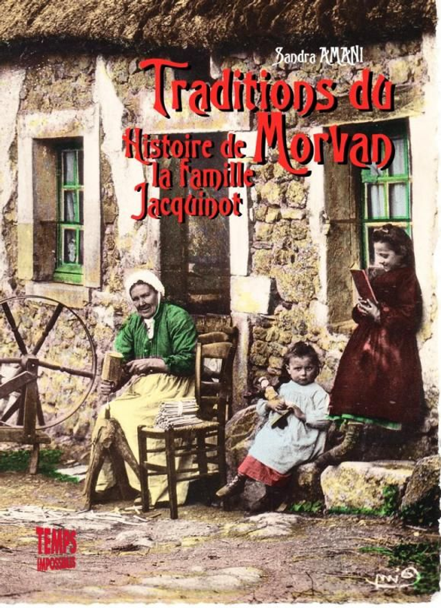 Traditions du Morvan (Sandra Amani)