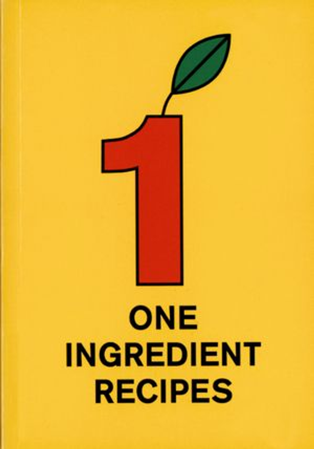 One Ingredient Recipes / Martijn in 't Veld 
