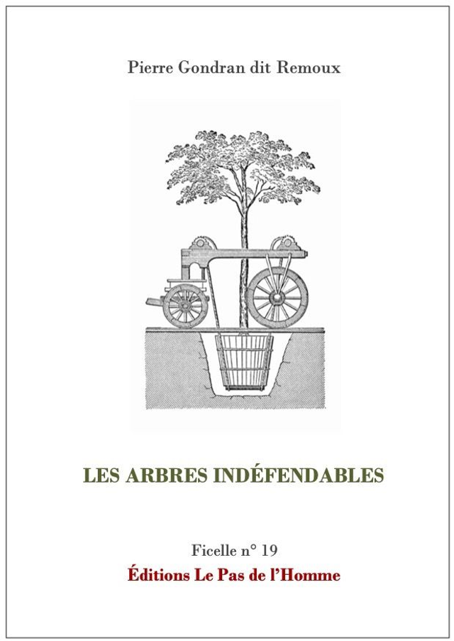Ficelle n°19 - Les Arbres indéfendables 
