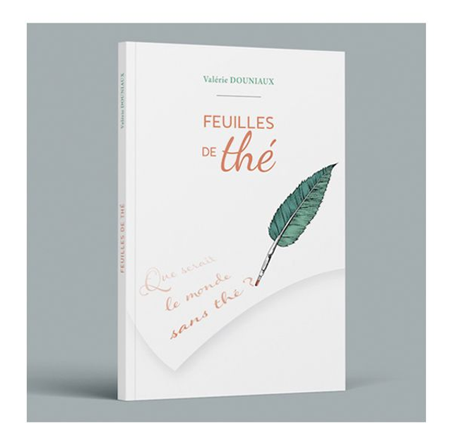 FEUILLES DE THÉS｜ VALÉRIE DOUNIAUX