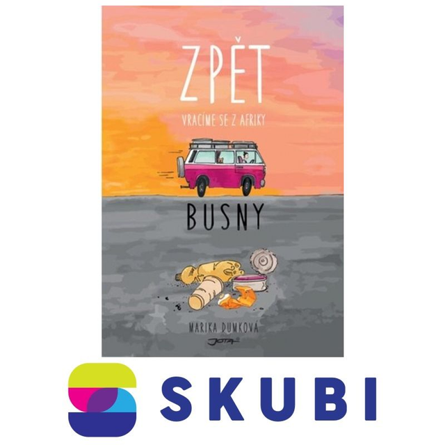 Kniha Cesta do Afriky - Zpět - Vracíme se z Afriky - Busny, Marika Dumková